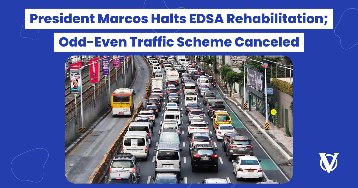 President-Marcos-Halts-EDSA-Rehabilitation-Odd-Even-Traffic-Scheme-Canceled
