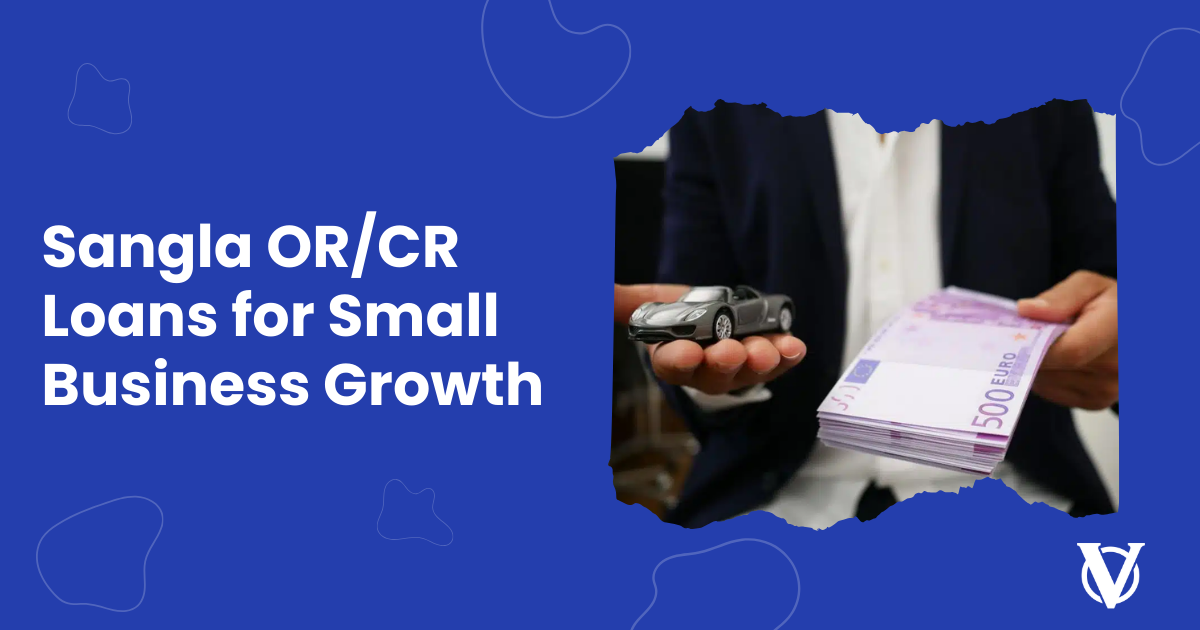 Sangla-OR-CR-Loans-for-Small-Business-Growth